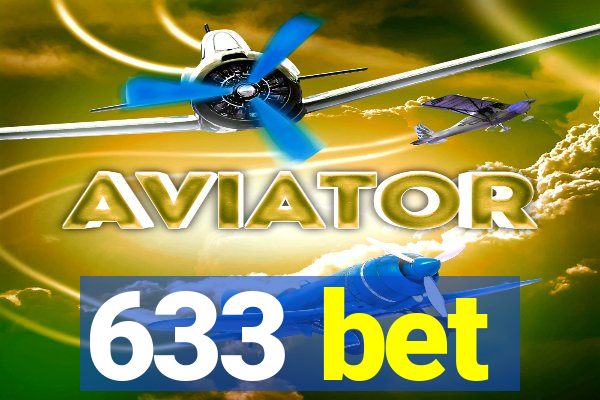 633 bet